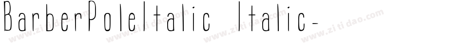 BarberPoleItalic Italic字体转换